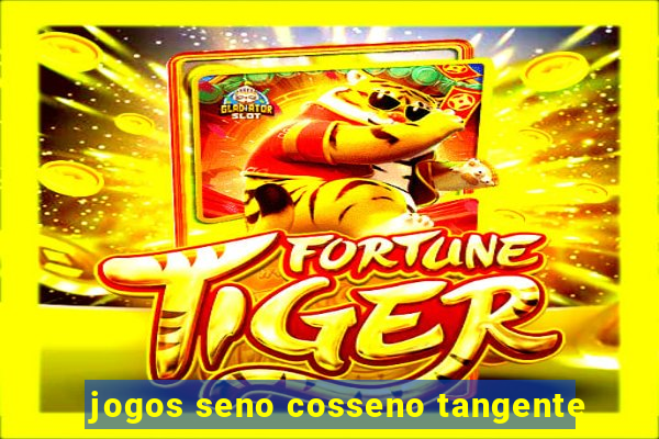 jogos seno cosseno tangente